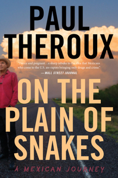 Paperback On the Plain of Snakes: A Mexican Journey Book
