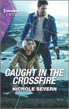 Caught in the Crossfire - Book #5 of the Blackhawk Security