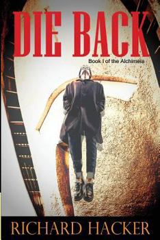 Die Back - Book #1 of the Alchimeia