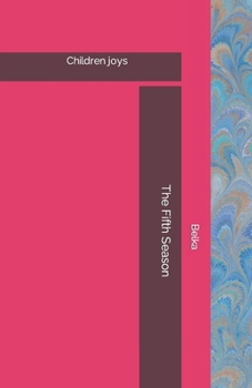 Paperback The Fifth Season: Children's joys Book