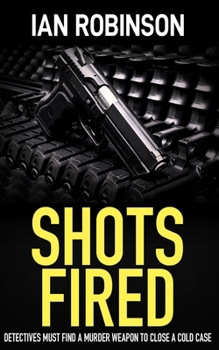 SHOTS FIRED: Detectives must find a murder weapon to close a cold case (London detectives Nash and Moretti)