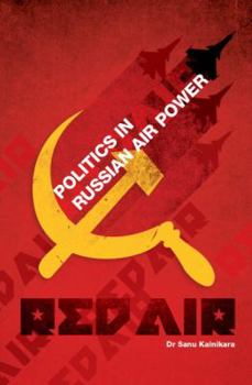 Paperback Red Air: Politics in Russian Air Power Book