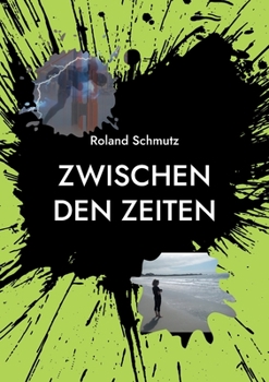 Paperback Zwischen den Zeiten: Die Brangolion Saga [German] Book