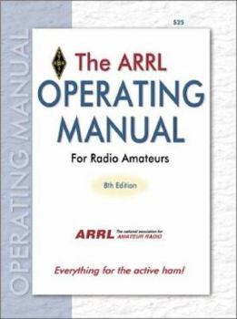 Paperback The ARRL Operating Manual for Radio Amateurs: Everything for the Active Ham! Book