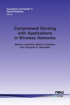 Paperback Compressed Sensing with Applications in Wireless Networks Book
