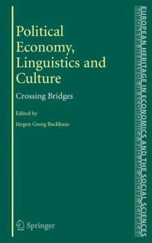 Paperback Political Economy, Linguistics and Culture: Crossing Bridges Book