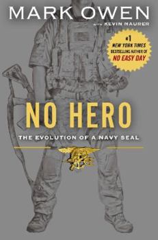 Paperback No Hero: The Evolution of a Navy SEAL Book