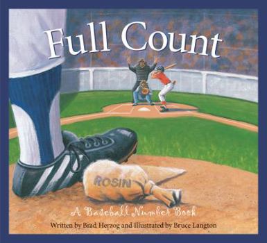 Hardcover Full Count: A Baseball Number Book