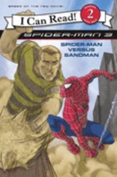 Paperback Spiderman Versus Sandman: I Can Read ( " Spider-Man 3 " ) Book