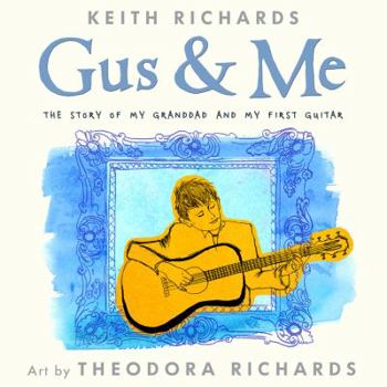 Hardcover Gus & Me: The Story of My Granddad and My First Guitar Book