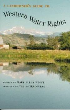 Paperback A Landowner's Guide to Western Water Rights Book