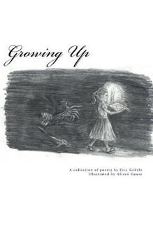Paperback Growing Up: A Collection Of Poetry Book