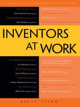 Paperback Inventors at Work: The Minds and Motivation Behind Modern Inventions Book