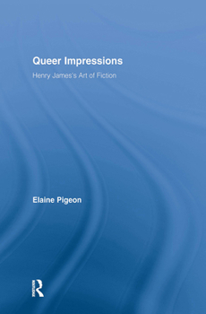 Paperback Queer Impressions: Henry James' Art of Fiction Book