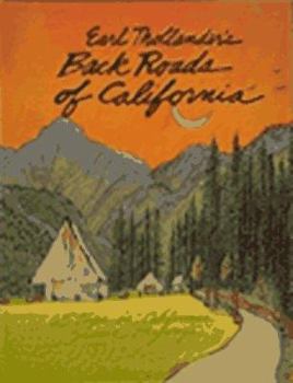 Paperback Earl Thollander's Back Roads of California: 65 Trips on California's Scenic Byways Book