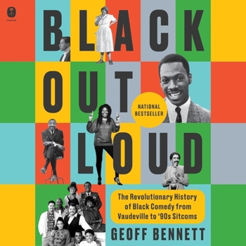 MP3 CD Black Out Loud: The Revolutionary History of Black Comedy from Vaudeville to '90s Sitcoms Book