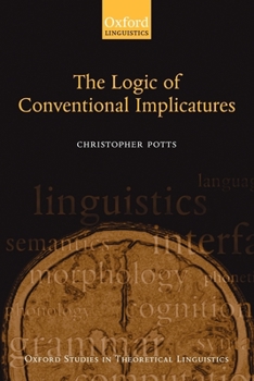 Paperback The Logic of Conventional Implicatures Book