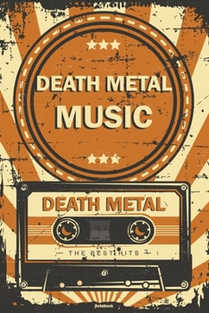 Death Metal Music Notebook: Retro Vintage Death Metal Music Cassette Journal 6 x 9 inch 120 lined pages gift