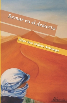 Paperback Remar en el desierto [Spanish] Book