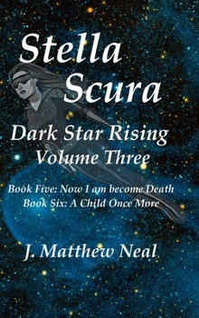 Hardcover Stella Scura Dark Star Rising: Volume Three Book