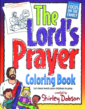 Paperback The Lord's Prayer: Let Jesus Teach Your Children to Pray Book