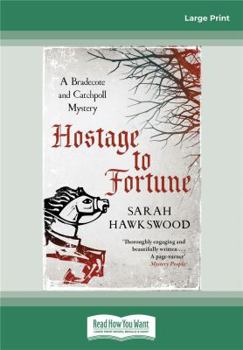 Hostage to Fortune - Book #4 of the A Bradecote and Catchpoll Investigation