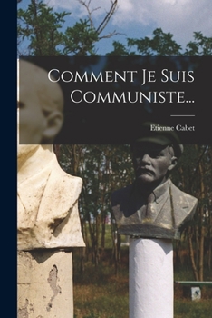 Paperback Comment Je Suis Communiste... [French] Book
