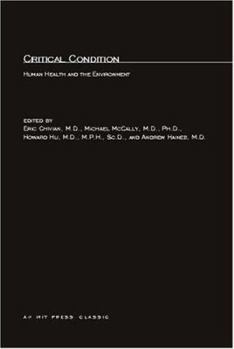 Paperback Critical Condition: Human Health and the Environment Book