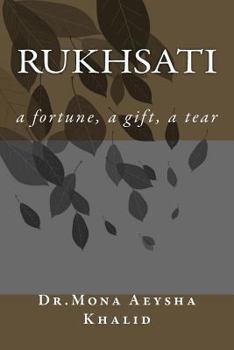 Paperback Rukhsati: a fortune, a gift, a tear Book