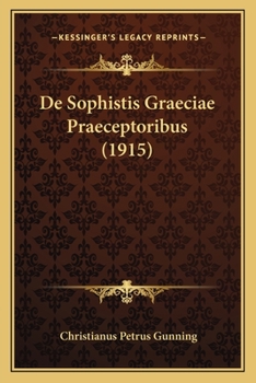 Paperback De Sophistis Graeciae Praeceptoribus (1915) [Latin] Book