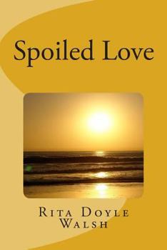 Paperback Spoiled Love Book