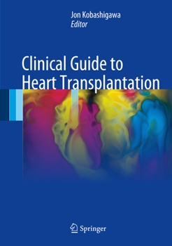 Hardcover Clinical Guide to Heart Transplantation Book