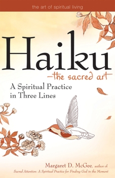 Paperback Haiku--The Sacred Art: A Spiritual Practice in Three Lines Book