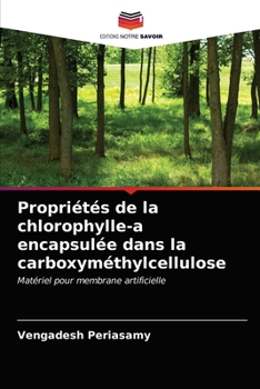 Paperback Propriétés de la chlorophylle-a encapsulée dans la carboxyméthylcellulose [French] Book