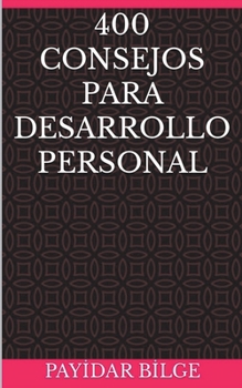 Paperback 400 Consejos Para Desarrollo Personal [Spanish] Book