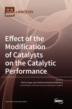 Hardcover Effect of the Modification of Catalysts on the Catalytic Performance Book