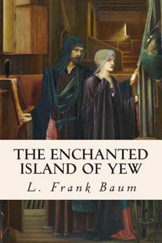 Paperback The Enchanted Island of Yew Book