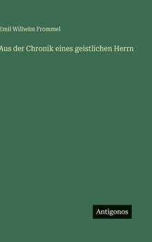 Aus der Chronik eines geistlichen Herrn (German Edition)