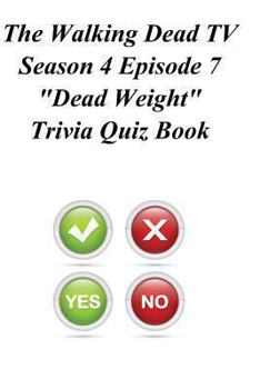 Paperback The Walking Dead TV Season 4 Episode 7 "Dead Weight" Trivia Quiz Book