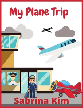 My Plane Trip: Funny Airplanes images for Kids and Toodlers