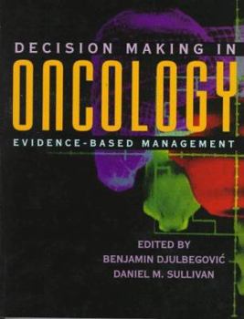 Hardcover Decision Making in Oncology: Evidence-Based Management Book