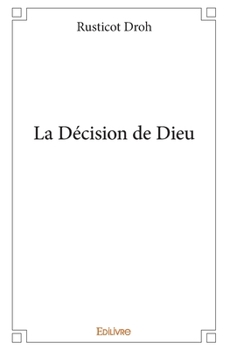 Paperback La Décision de Dieu [French] Book