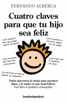 Paperback Cuatro Claves Para Que Tu Hijo Sea Feliz [Spanish] Book
