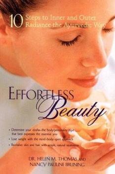Mass Market Paperback Effortless Beauty: 10 Steps to Inner and Outer Radiance the Ayurvedic Way Book