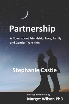 Paperback Partnership: A Novel about Friendship, Love, Family and Gender Transition Book