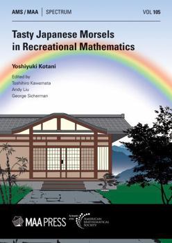 Paperback Tasty Japanese Morsels in Recreational Mathematics (Spectrum) Book