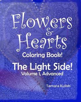 Paperback Flowers and Hearts Coloring book, The Light Side, Vol 1 Advanced Book