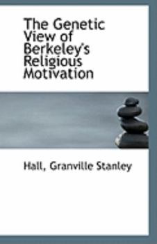 Paperback The Genetic View of Berkeley's Religious Motivation Book