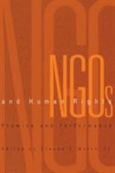 NGOs and Human Rights: Promise and Performance (Pennsylvania Studies in Human Rights) - Book  of the Pennsylvania Studies in Human Rights