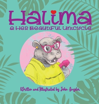 Hardcover Halima and Her Beautiful Unicycle Book